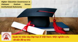 Quản trị giáo dục đại học ở Việt Nam: một nghiên cứu về vấn đề tự chủ
