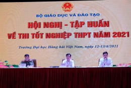 Tập huấn nghiệp vụ công tác tổ chức thi tốt nghiệp THPT năm 2021