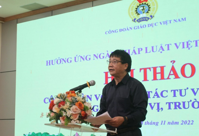 Hội thảo: “Công đoàn với công tác tư vấn pháp luật trong các đơn vị, trường học”