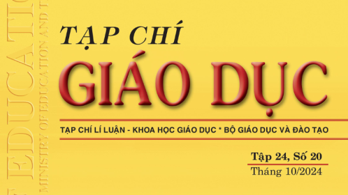 Tạp chí Giáo dục xuất bản Tập 24, Số 20 (tháng 10/2024)