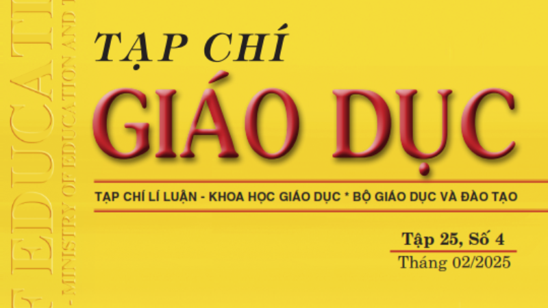 Tạp chí Giáo dục xuất bản Tập 25, Số 4 (tháng 02/2025)