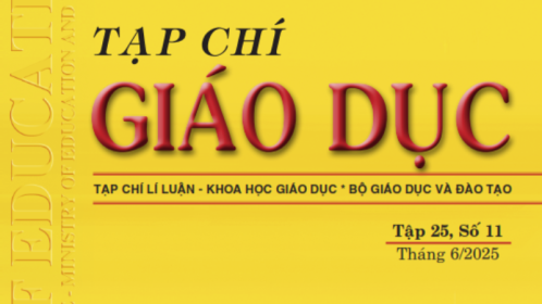 Tạp chí Giáo dục xuất bản Tập 25, Số 11 (tháng 6/2025)
